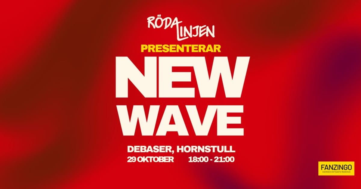 29/10 NEW WAVE – RÖDA LINJEN FESTIVALEN | DEBASER, Stockholm