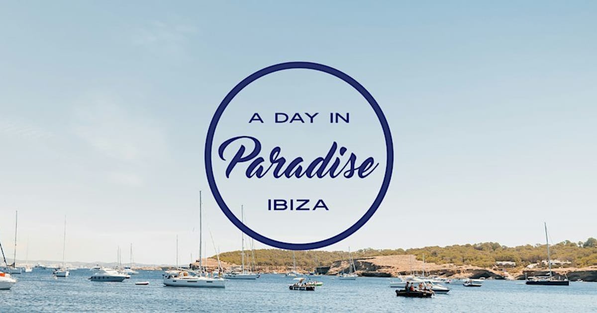A Day In Paradise Ibiza, Sant Antoni de Portmany