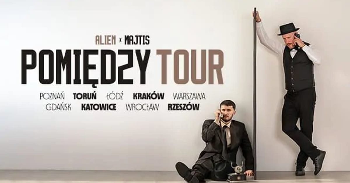Alien x Majtis - Pomiędzy Tour, Poznań