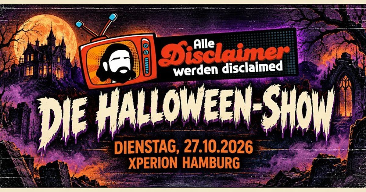 Alle Disclaimer werden disclaimed – Die Halloween-Show, Hamburg