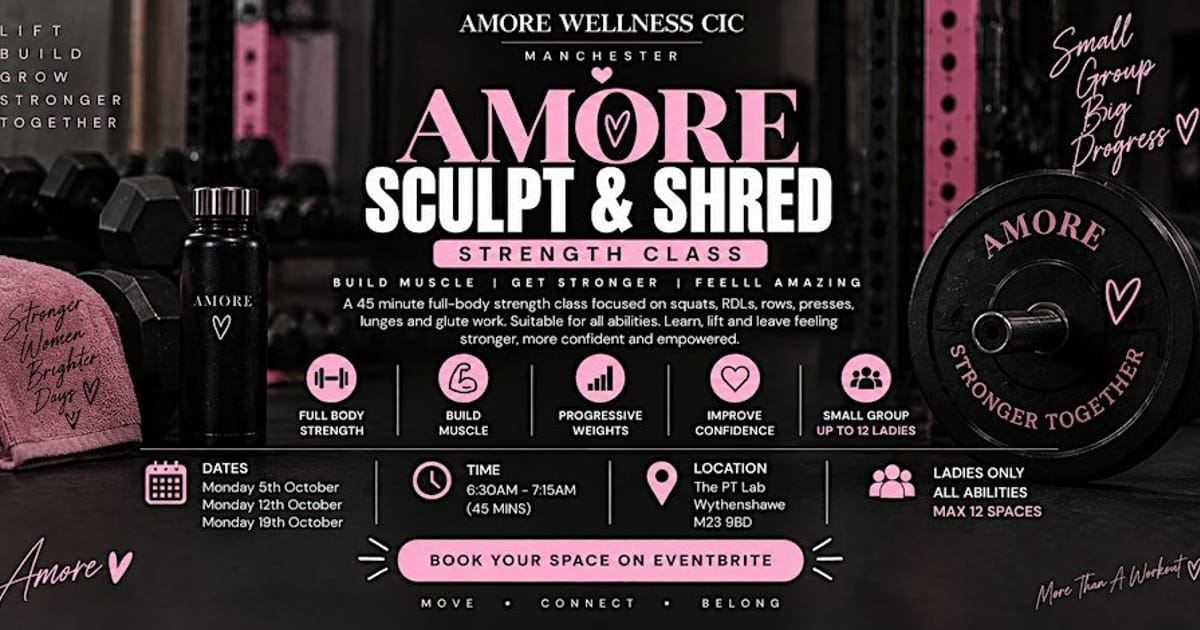 Amore Sculpt & Shred, Wythenshawe