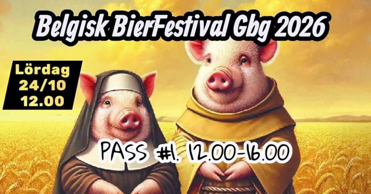 Belgisk BierFestival Gbg Pass1 (12:00-15:45), Gothenburg