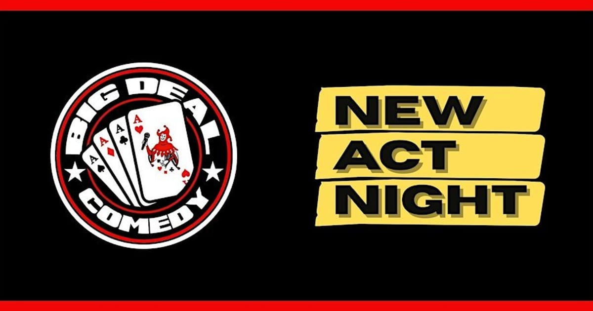 Big Deal Comedy - New Act Night, Cambridge