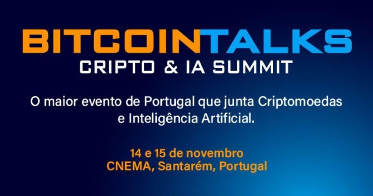 Bitcoin Talks — Cripto & IA Summit, Santarém