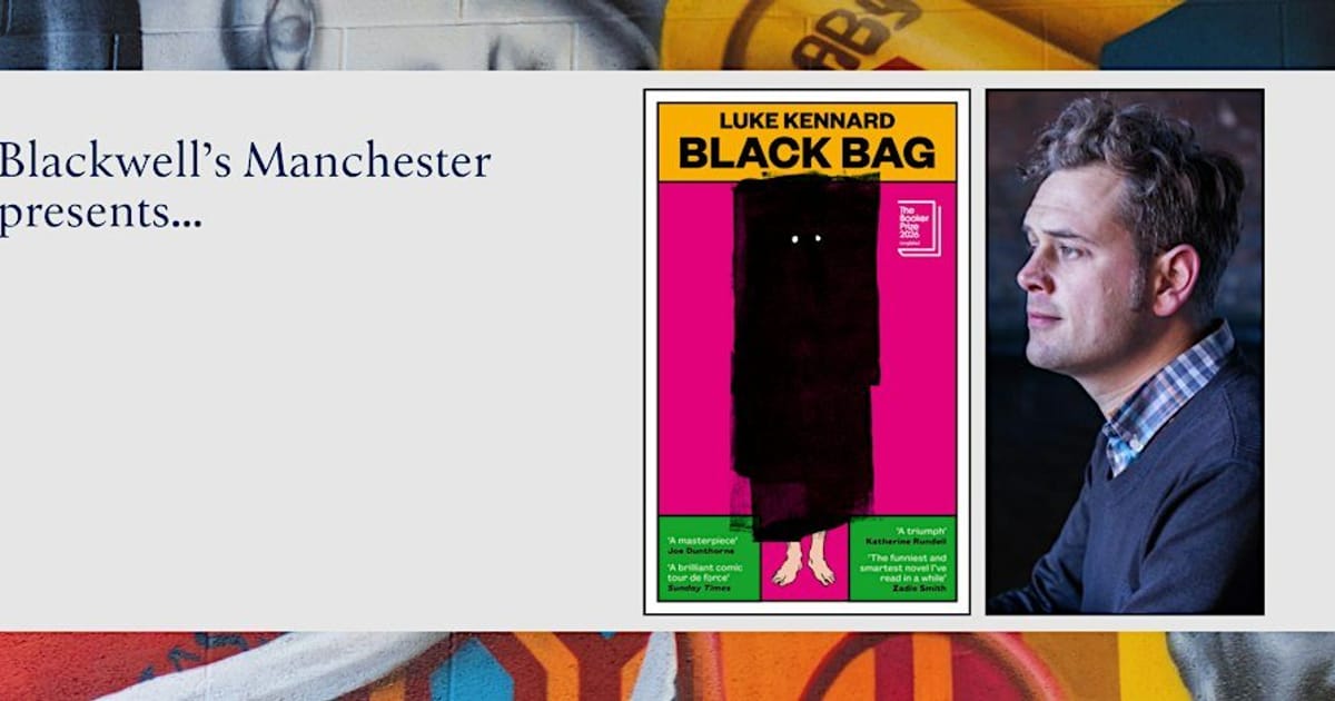 BLACK BAG: Luke Kennard in conversation with C. D. Rose, Manchester