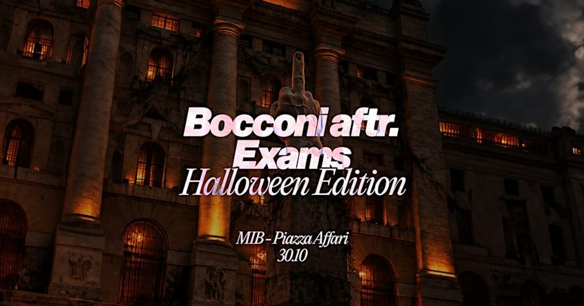 BOCCONI AFTER EXAMS: HALLOWEEN EDITION, Milan