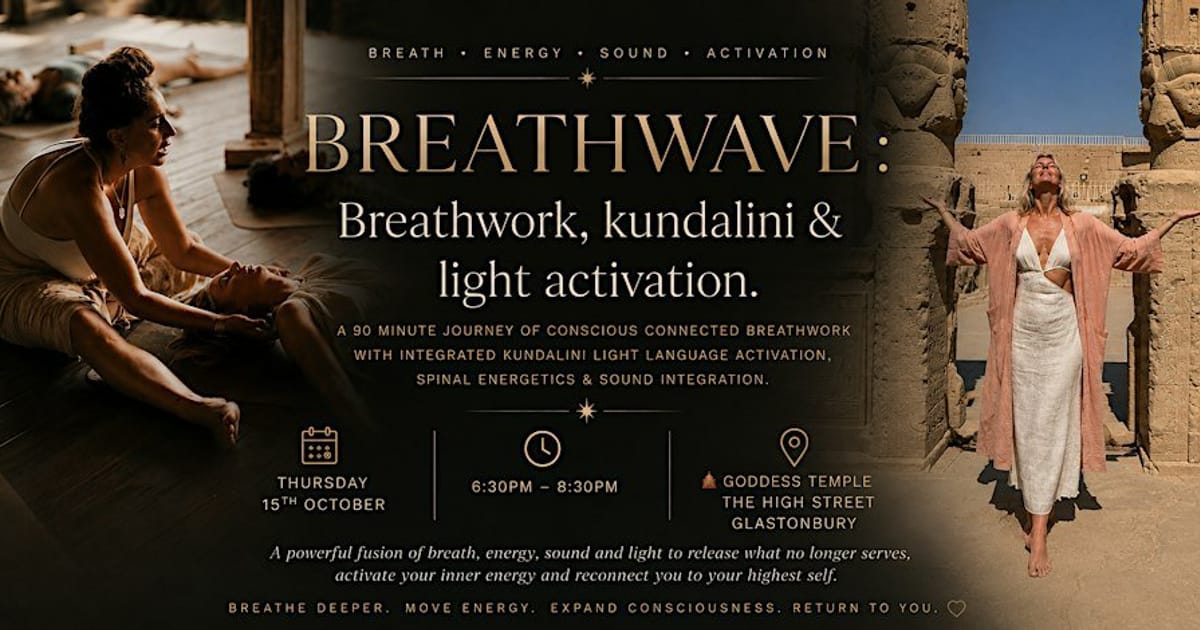 BREATHWAVE, CC Breathwork • Kundalini • Light Language • Sound, Glastonbury
