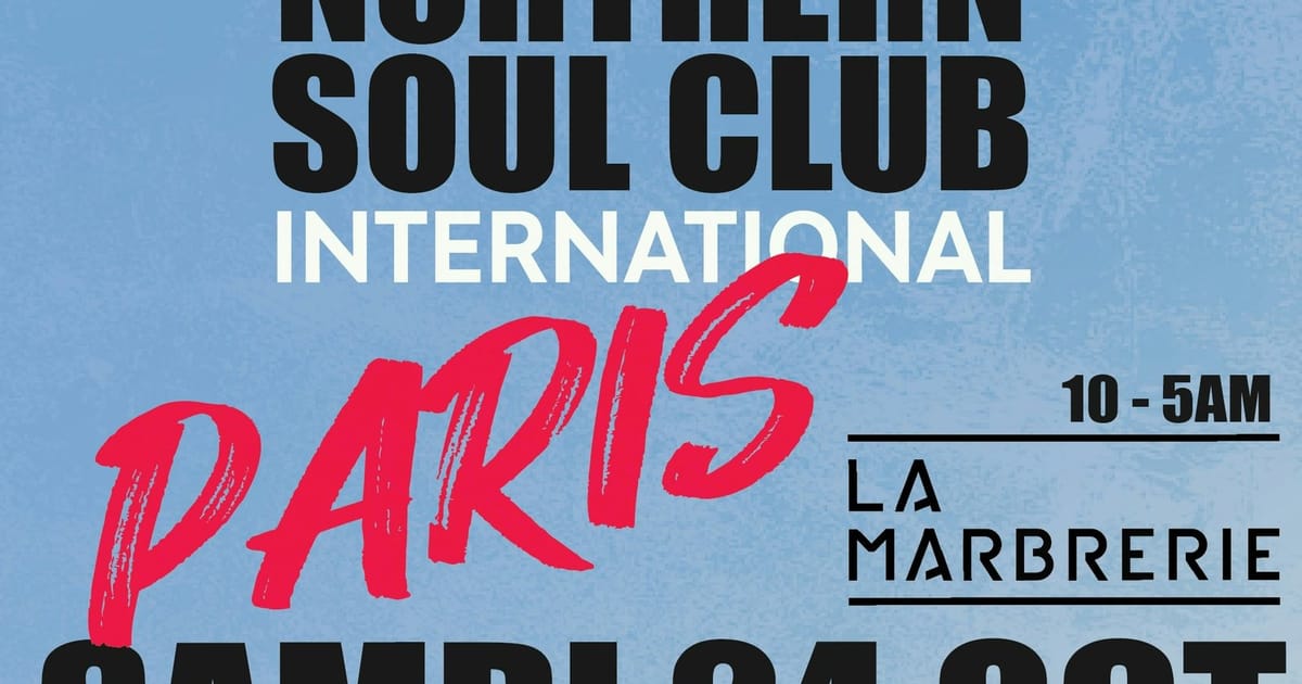 BRISTOL NORTHERN SOUL CLUB PARIS ALLNIGHTER, Montreuil