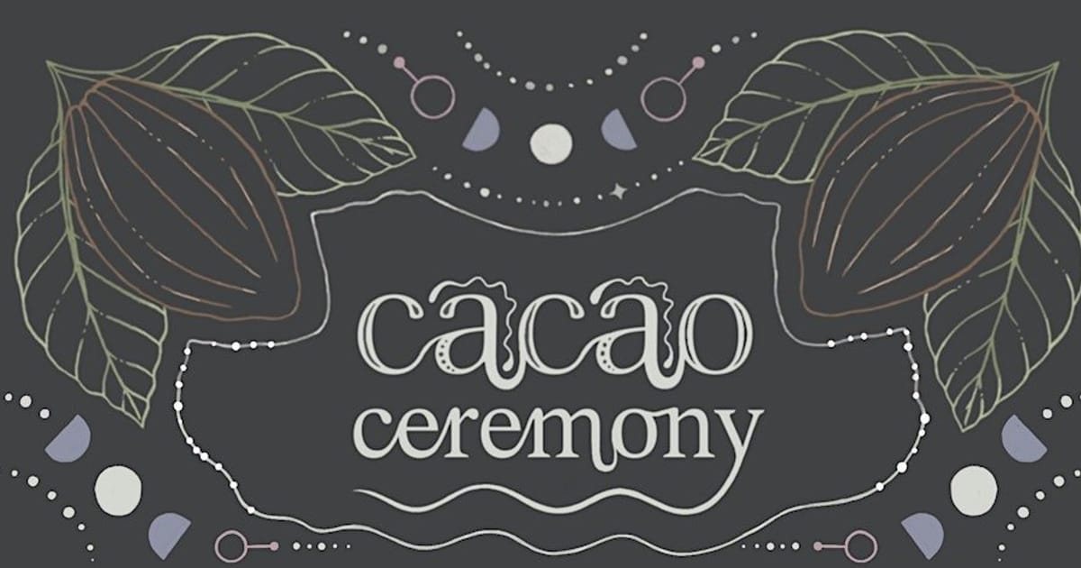 Cacao Ceremony, Newcastle upon Tyne