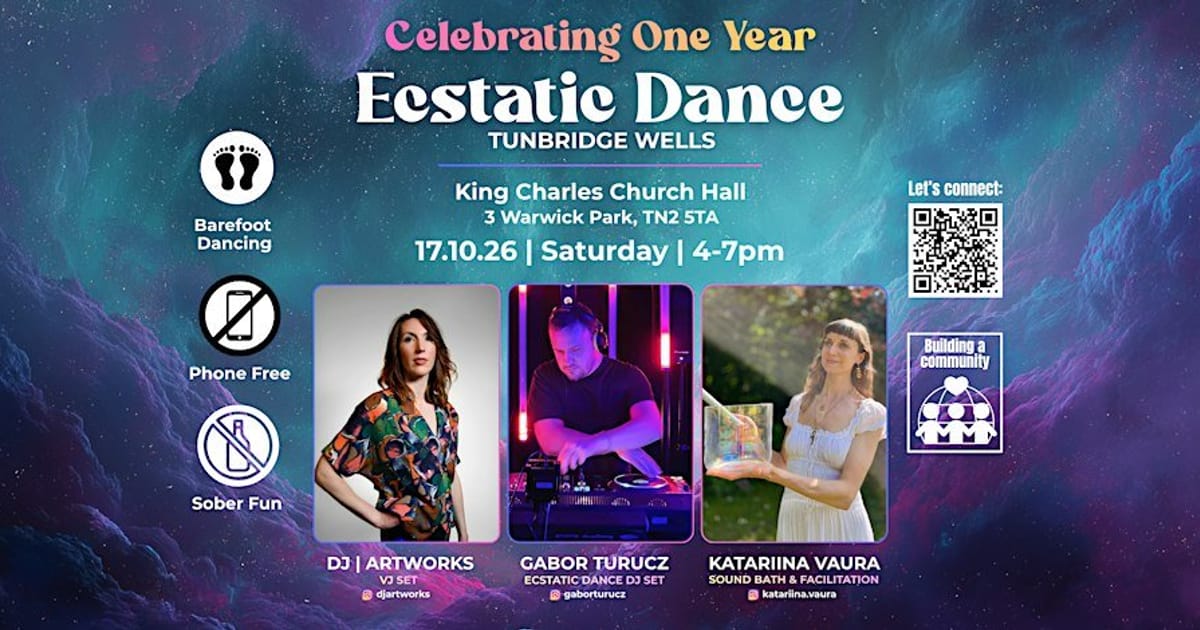 Celebrating One Year of Ecstatic Dance Tunbridge Wells - 17.10.2026, Royal Tunbridge Wells
