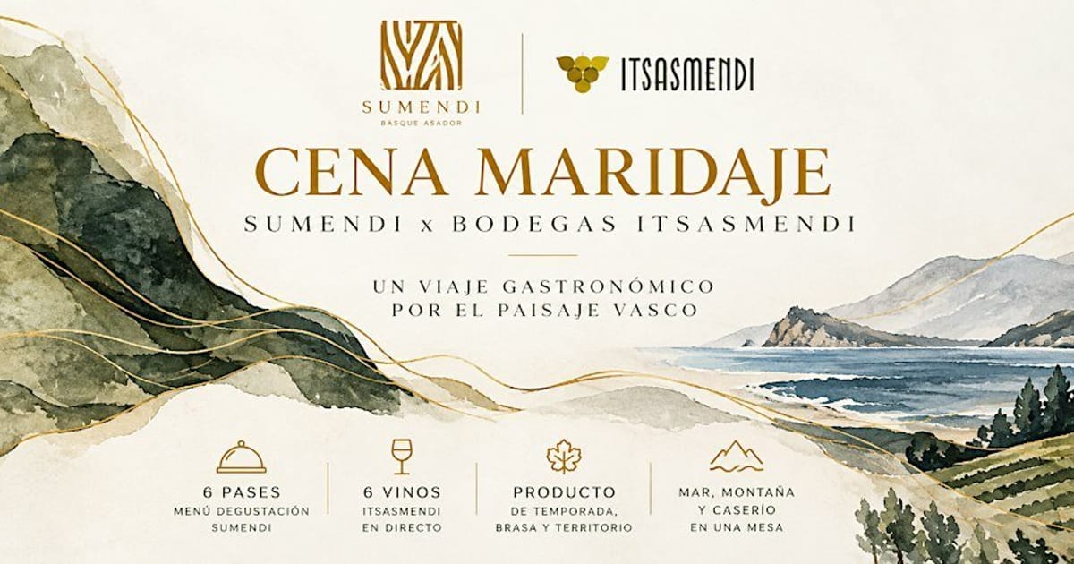 Cena maridaje Sumendi x Bodegas Itsasmendi, Bilbao