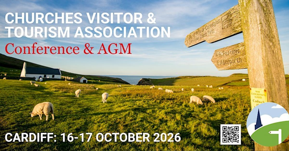 Churches Visitor & Tourism Association Conference & AGM, Cardiff