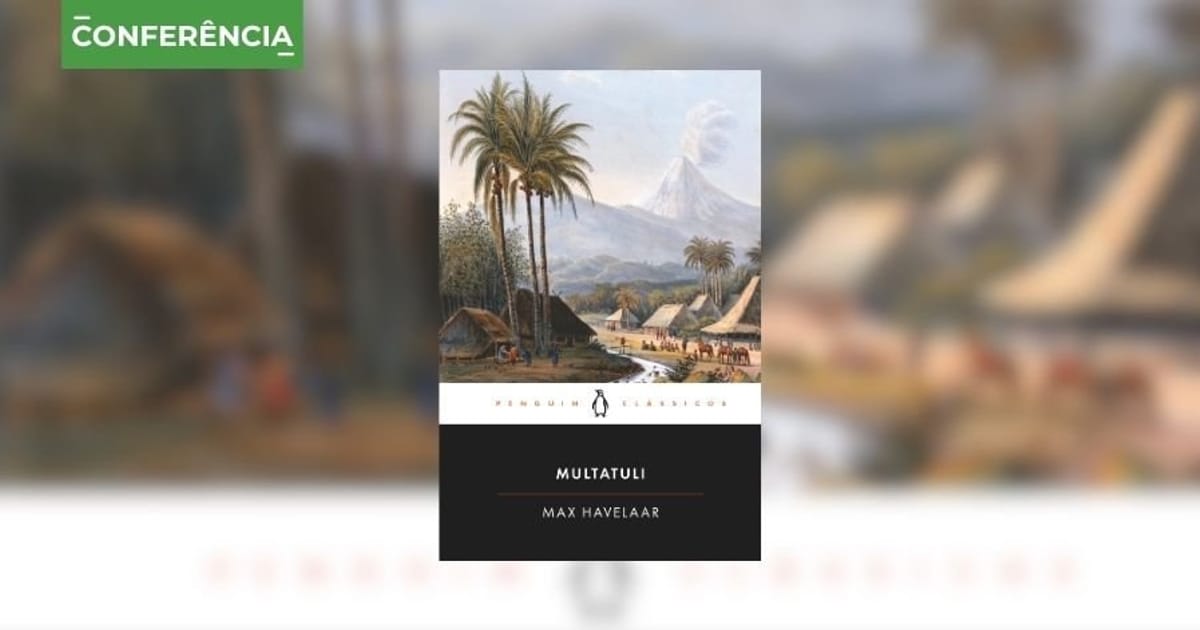 Ciclo Conhecer os Clássicos - "Max Havelaar", de Multatuli, Gaia
