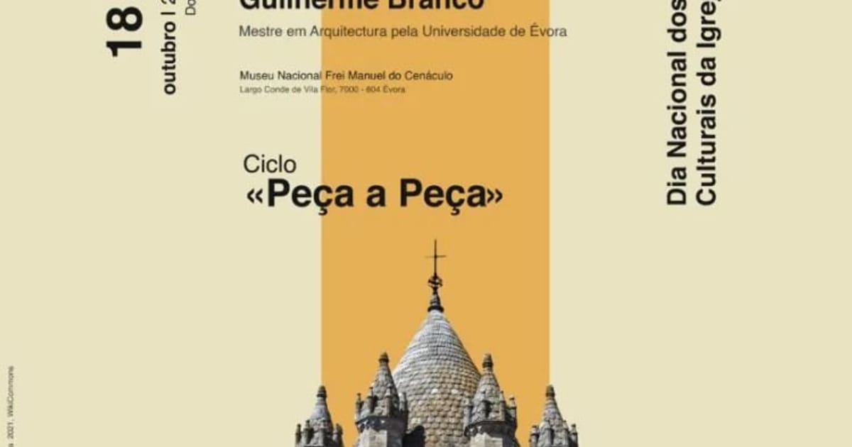 Ciclo «Peça a Peça» | Conferência “Património Religioso no Centro Histórico de Évora – Uma metodologia de inventário”, Évora