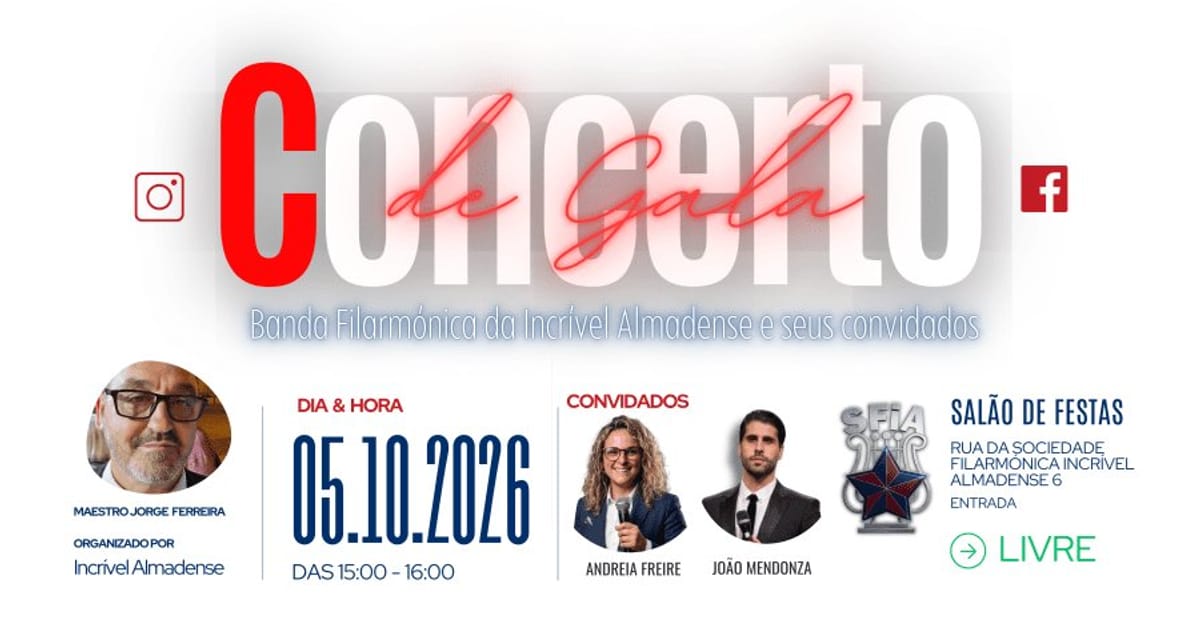 CONCERTO DE GALA 178.º INCRÍVEL ALMADENSE, Almada