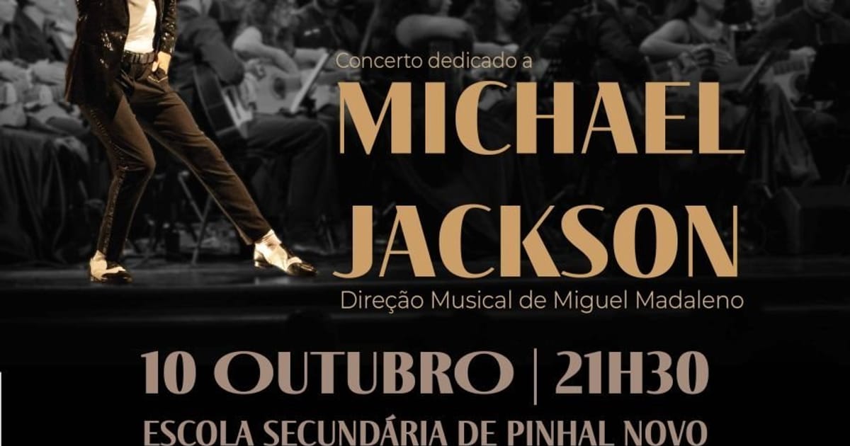 Concerto de Recepção à Comunidade Educativa dedicado a Michael Jackson, Pinhal Novo