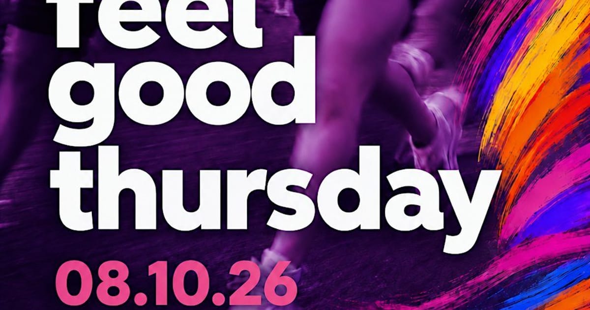 Feel Good Thursday - 8th October 2026, Bath