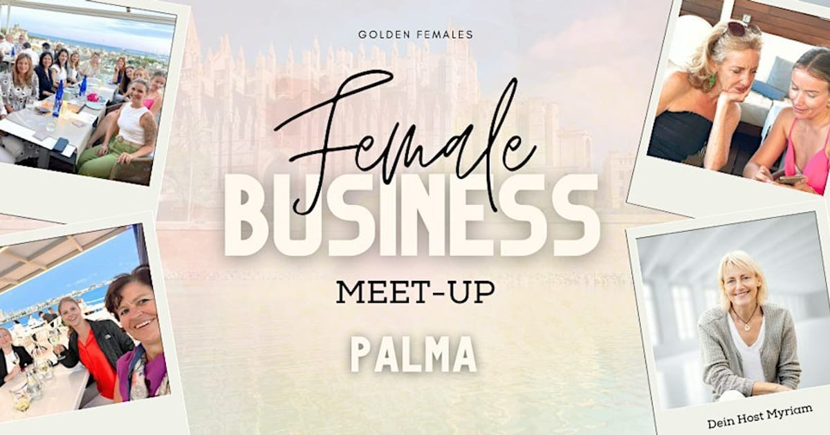 Female Business Meet up Palma (Mallorca), Palma