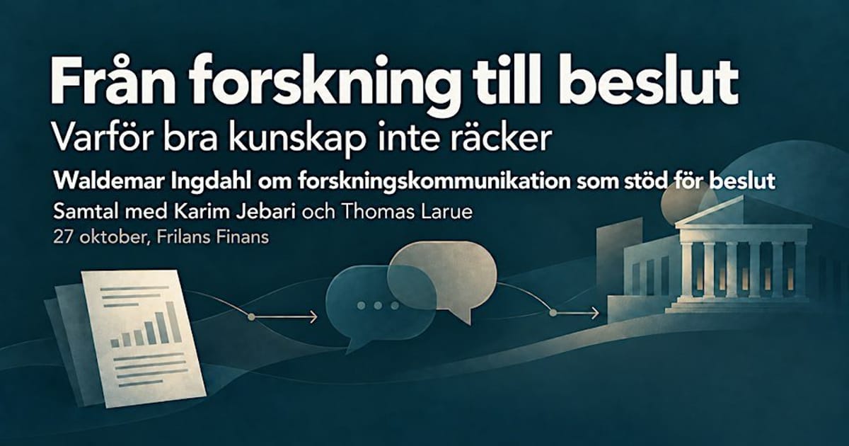 Från forskning till beslut – varför bra kunskap inte räcker, Stockholm