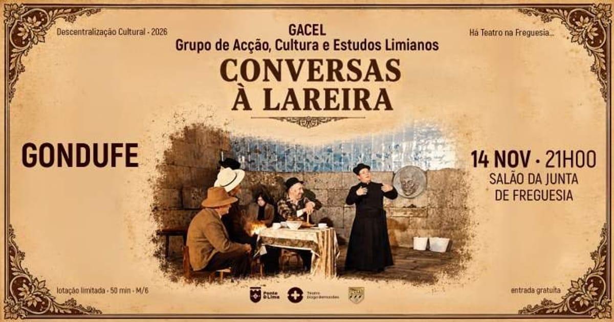 Há Teatro na Freguesia... de Gondufe, Ponte de Lima