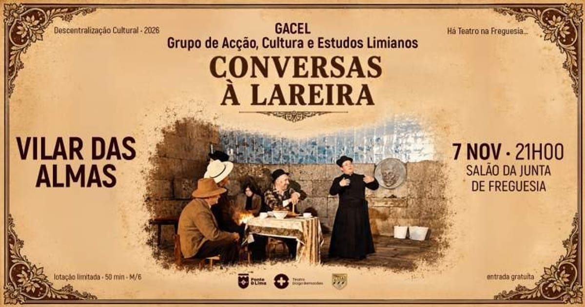 Há Teatro na Freguesia... de Vilar das Almas, Ponte de Lima