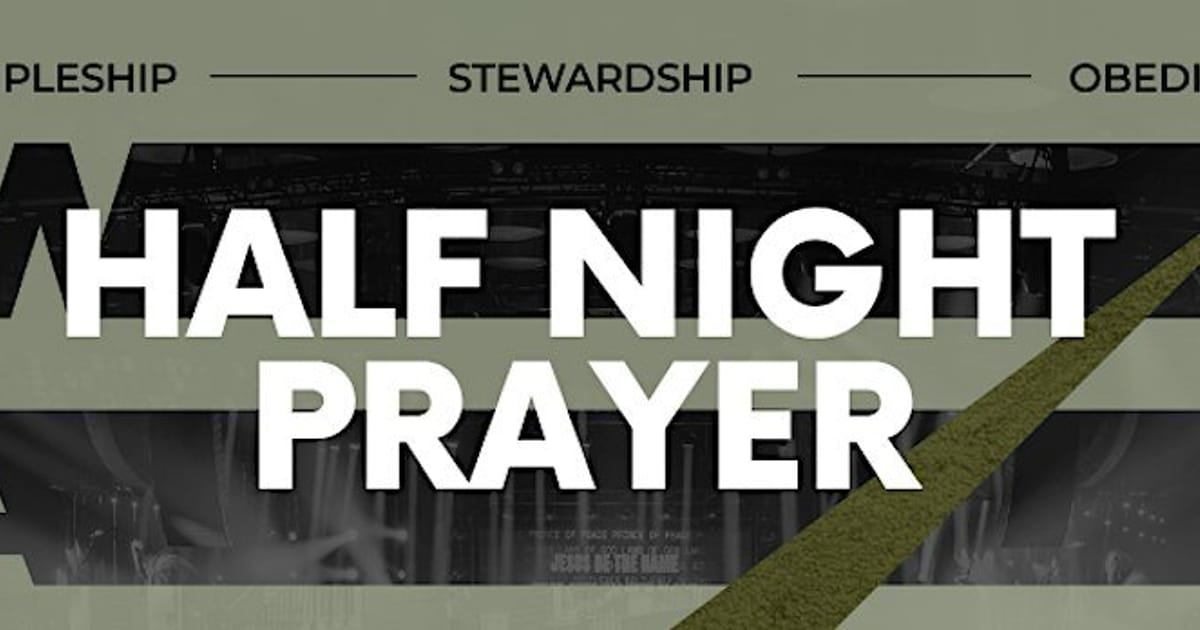 Half Night Prayer | Montijo, Montijo