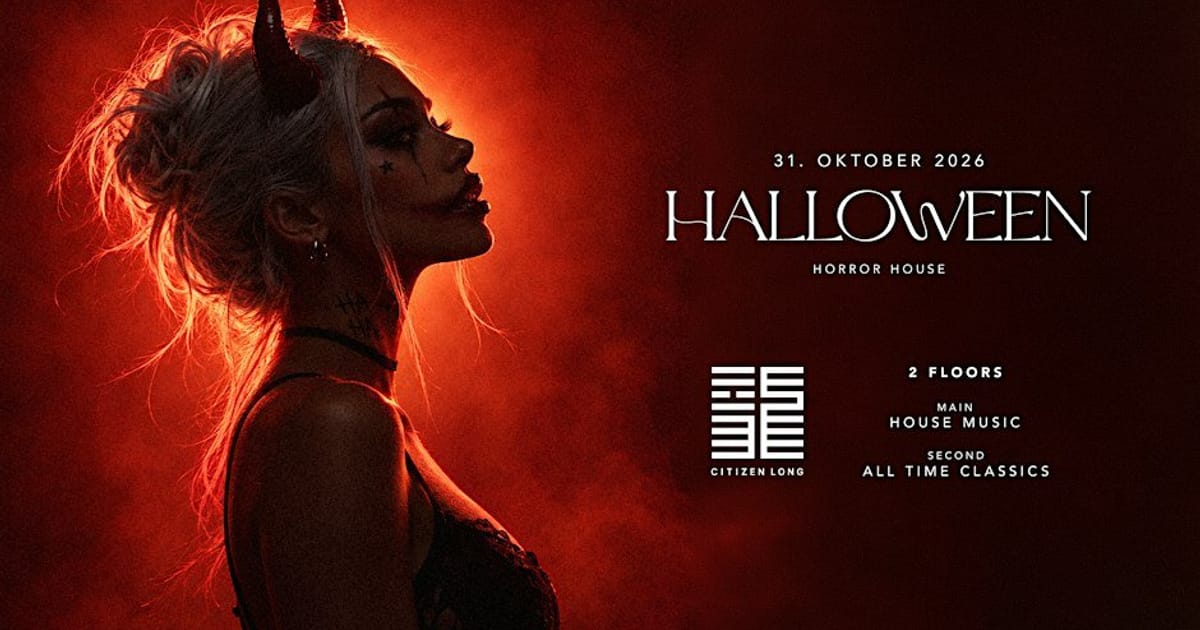 HALLOWEEN - HORROR HOUSE - Sa. 31.10. @ Citizen Long, Stuttgart, Stuttgart