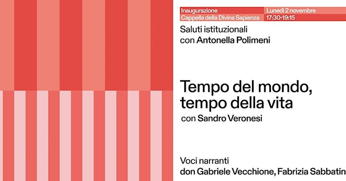Inaugurazione + “Tempo del mondo, tempo della vita” con Sandro Veronesi, Rome