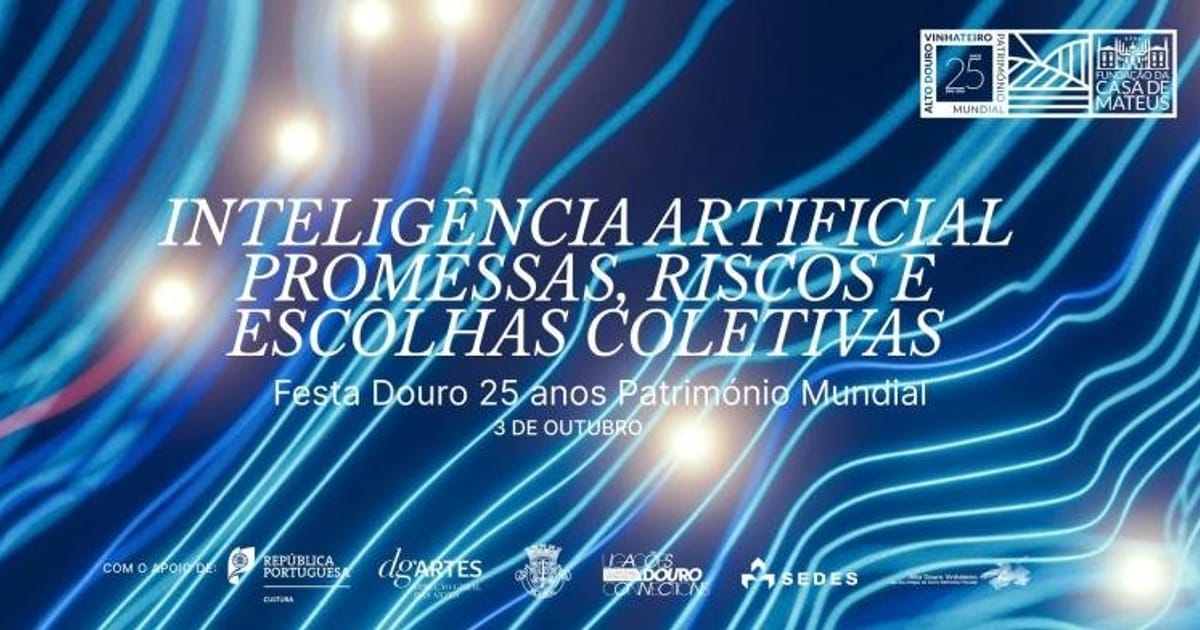 Inteligência Artificial - Promessas, Riscos e Escolhas Coletivas - FESTA DOURO, Vila Real