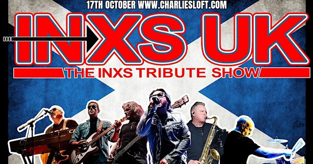INXS - UK, Milngavie