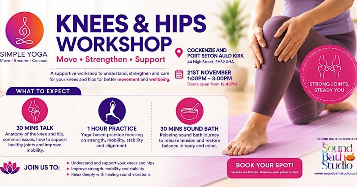 Knees and hips Workshop and Sound Bath, Cockenzie