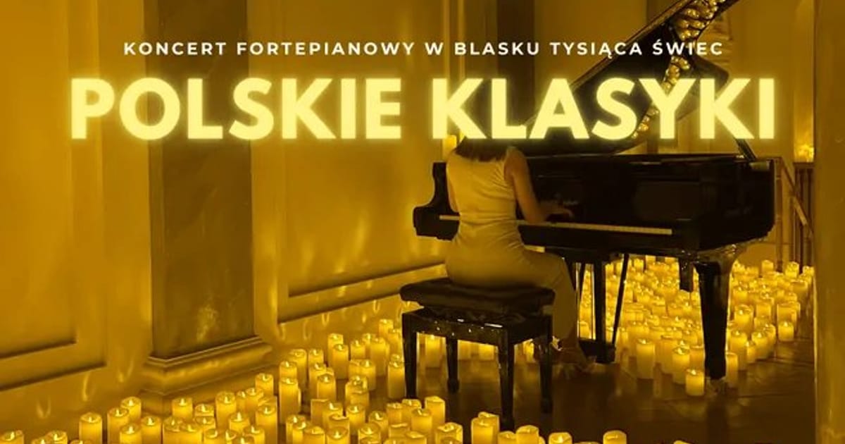 Koncert fortepianowy przy świecach: Polskie Klasyki, Łódź