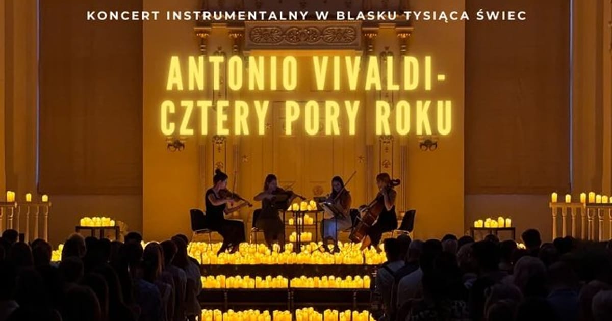 Koncert przy świecach: Antonio Vivaldi- Cztery Pory Roku, Wrocław