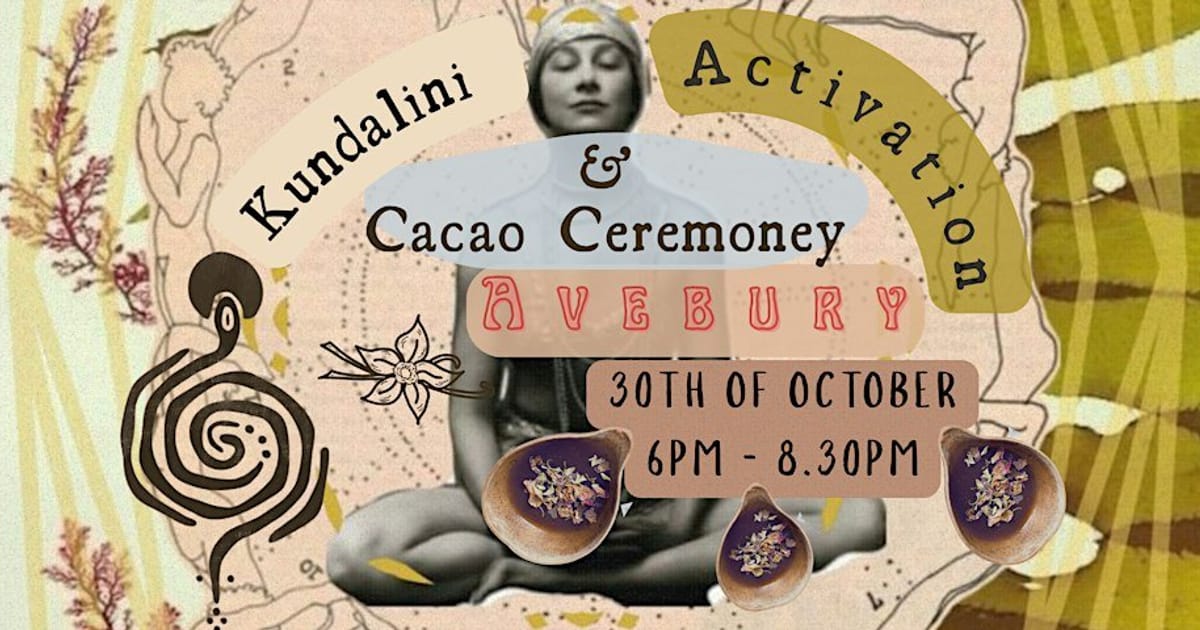 Kundalini Activation & Bribri Cacao Ceremony | Avebury, Avebury
