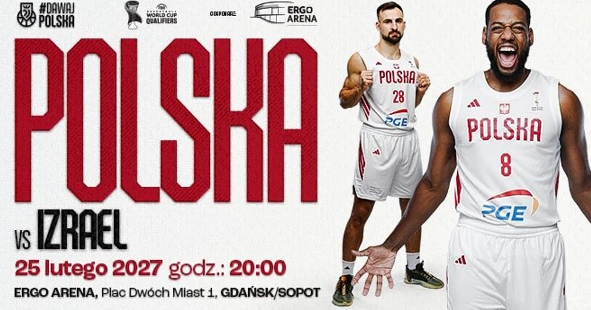 Kwalifikacje do Mistrzostw Świata w koszykówce mężczyzn 2027: Polska – Izrael, Gdańsk/Sopot