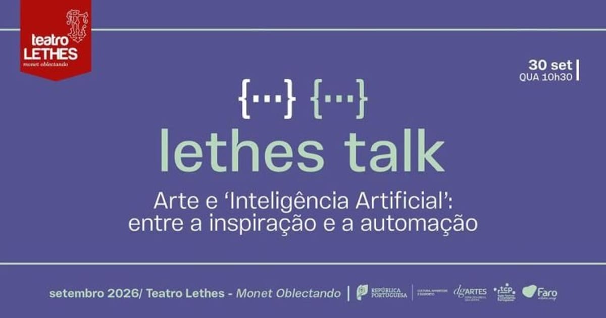 Lethes TalK: Arte e ‘inteligência artificial’, Faro