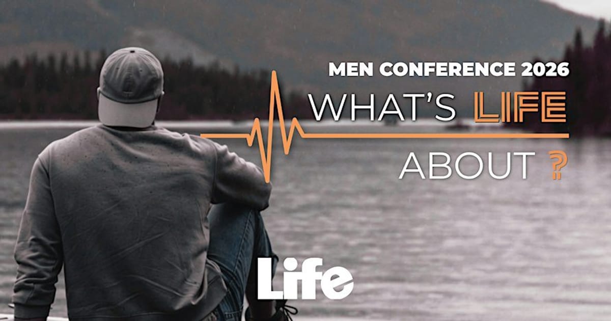 Life Men Conference 2026 - What's life about?, Assen