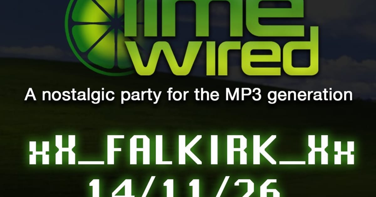 LIMEWIRED: A 2000s Nostalgia Party - Falkirk, Falkirk