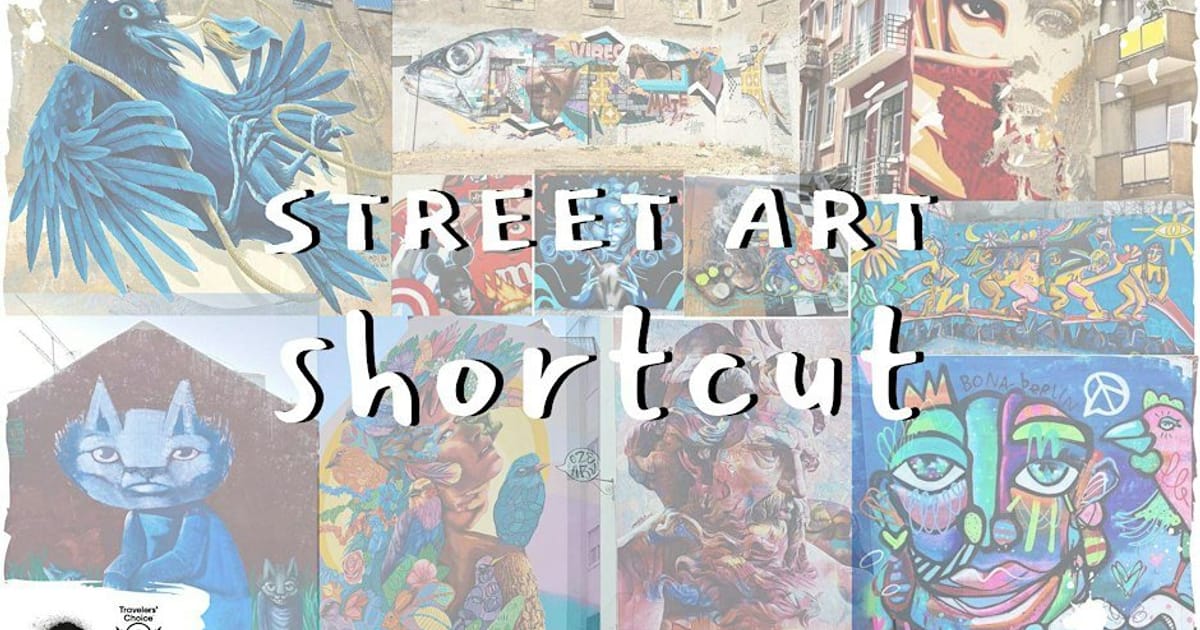 LISBON'S STREET ART SHORTCUT - SMALL WALK, BIG MURALS, Lisbon