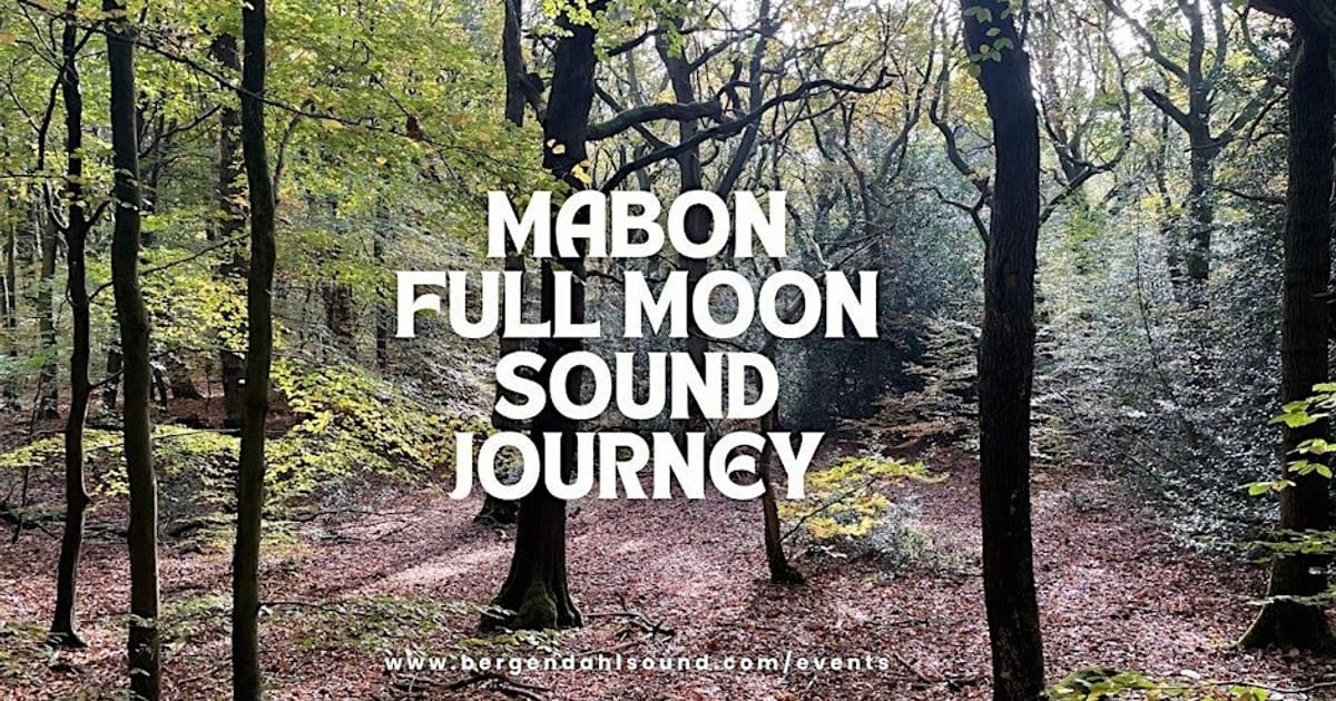Mabon Full Moon Sound Journey, Highfield