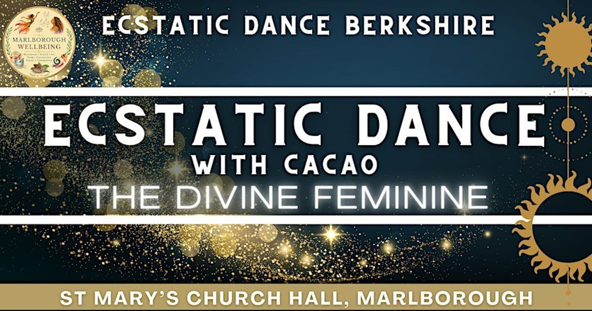 Marlborough Ecstatic Dance & Cacao: The Divine Feminine, Marlborough