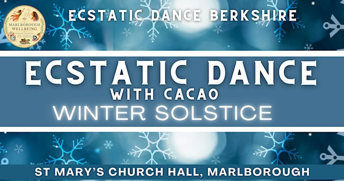 Marlborough Ecstatic Dance & Cacao: Winter Solstice, Marlborough