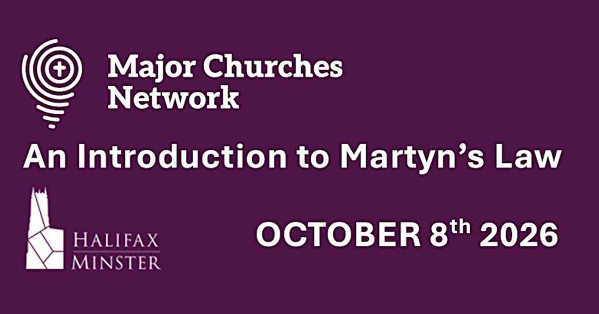 Martyn's Law for Major Churches, Halifax