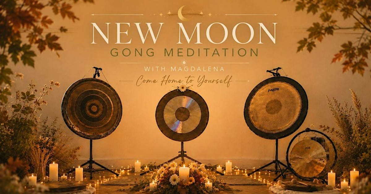 New Moon Gong Bath with Magdalena, Whitehall