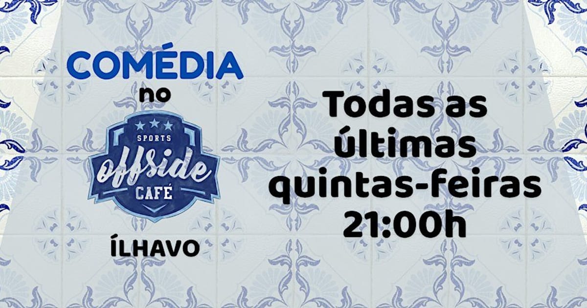 Noite de Comédia Offside  - Ílhavo, Ílhavo