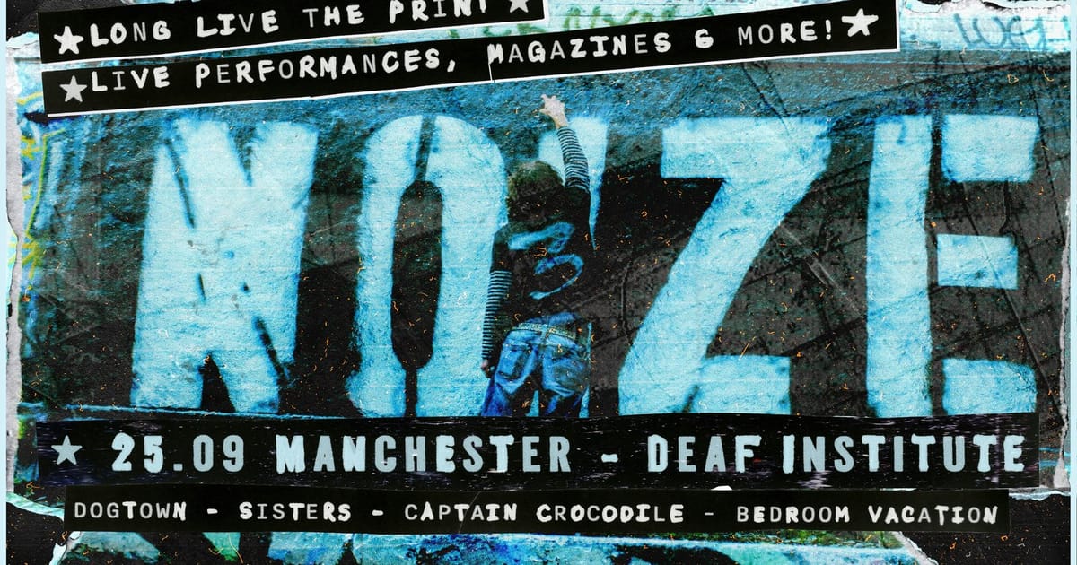 NOIZE MAGAZINE VOL. 3 MANCHESTER LAUNCH, Manchester