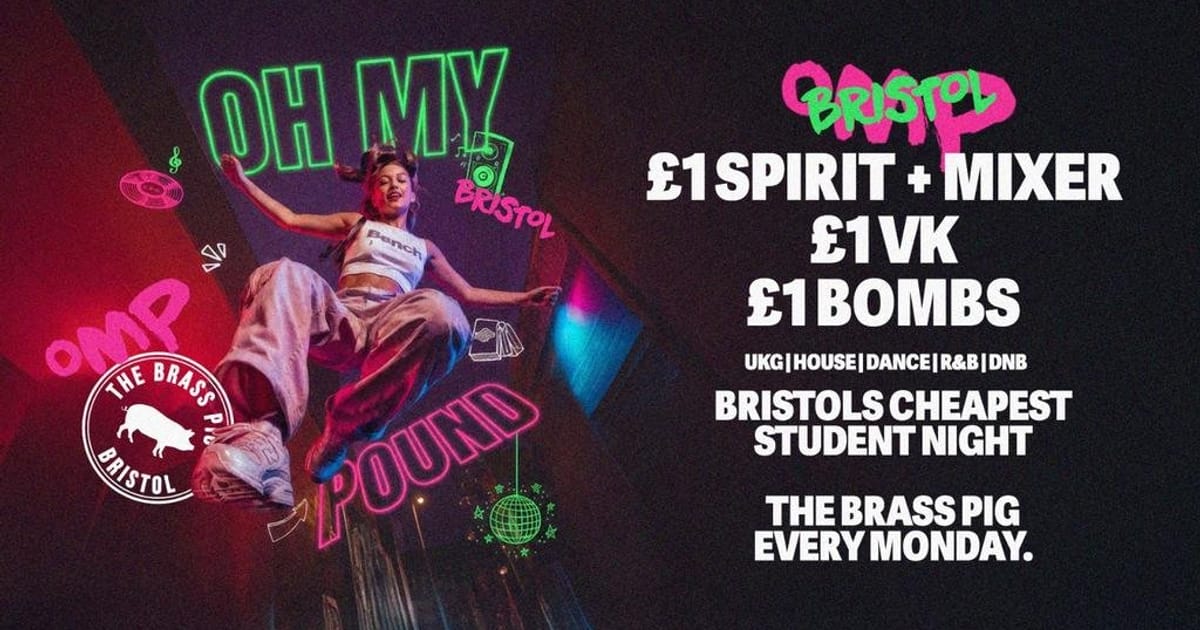 Oh My Pound Mondays - £1 Drinks, Bristol