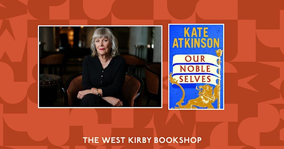 Our Noble Selves: An evening with Kate Atkinson, Hoylake