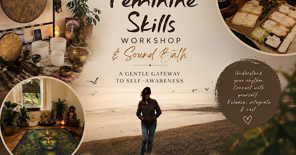 Practical Feminine Skills & Sound Bath, Brighton and Hove