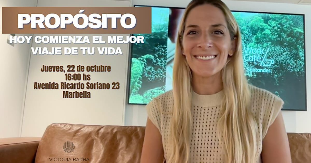 PROPÓSITO: Hoy comienza el mejor viaje de tu vida, Marbella